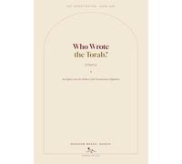 Who Wrote the Torah?: An Inquiry into the Failure of the Documentary Hypothesis Birth, Reign, and Fall of Biblical Criticism