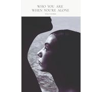 Who You Are When You're Alone