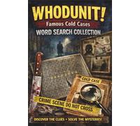 WHODUNIT Famous Cold Cases Word Search Collection: Word Search Puzzles with Easy to Read Print about Serial Killers, Cold Cases, Forensic Evidence and ... Gift for Vacations, Holidays and Relaxation