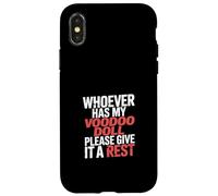 Whoever Has My Voodoo Doll Please Give It A Rest - Custodia per iPhone X/XS