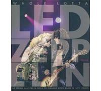 Whole Lotta Led Zeppelin. Ediz. illustrata