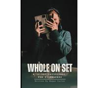 Whole on Set: 30 Day Devotional for Filmmakers
