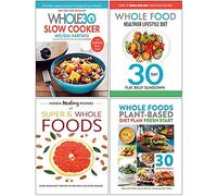 Whole30 Slow Cooker [Hardcover], Whole Food Healthy Lifestyle Diet, Hidden Healing Powers, Whole Foods Plant Based Diet Plan 4 Libri Collection Set