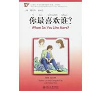 WHOM DO YOU LIKE MORE + AUDIO CD ( LECTURA EN CHINO)