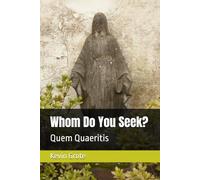 Whom Do You Seek?: Quem Quaeritis