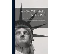 Whom we Shall Welcome; Report (Tascabile)