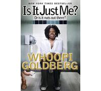 Whoopi Goldberg Is It Just Me? (Tascabile)