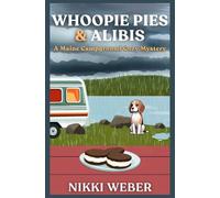 Whoopie Pies & Alibis: A Maine Campground Cozy Mystery: 2
