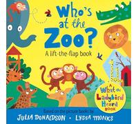 Who's at the Zoo? A What the Ladybird Heard Lift-the-flap book
