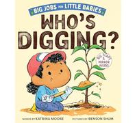 Who's Digging?: A Board Book