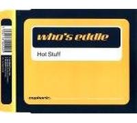 Who's Eddie? - Hot Stuff