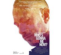 Whos Gonna Love Me Now? [DVD] [Edizione: Regno Unito]