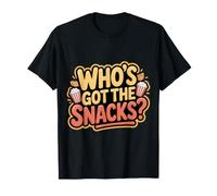 Who's Got The Snacks Voglia di buongustaio |- Maglietta