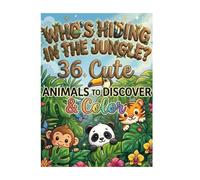Who's hiding in the Jungle?: 32 Cute Animals to Discover and color.