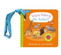 Who's Hiding on Safari?: A Felt Flaps Buggy Book