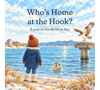 Who's Home at the Hook?: A Year on Sandy Hook Bay