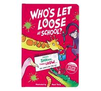 Who's Let Loose At School: A Zoo Animal Story Where the Pages Shrink and Grow in a Fun Guessing Game