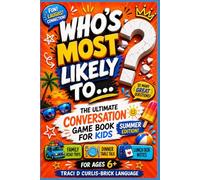 Who's Most Likely To...?: The Ultimate Summer Conversation Game Book for Kids