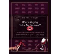 Who's Sleeping With My Husband?: A Cheating Husband Elimination Puzzle Book for Adults - 26,000 Suspects, 10 Cities, 1 Mistress. The Hilarious ... Girls' Night, Wine Night & Gifts for Women