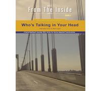Who's Talking in Your Head?: Who's Talking in Your Head: from Inner Critic to Inner Leader: 6