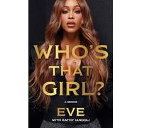 Eve, Kathy Iandoli Harlequin Audio Kathy Ia Who's That Girl (Copertina rigida)