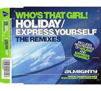 Who's That Girl - Holiday / Express Yourself