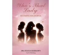 Who's That Lady? Becoming Her Journal