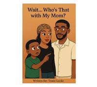 Who's That With My Mommy?