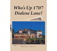 Who's Up 1707 Dialene Lane?