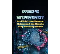 Who's winning?: Artificial Intelligence, Crime, and the Race to Stay One Step Ahead