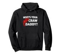 Who's Your Craw Daddy Funny Crawfish Boil Cajun Design Regalo Felpa con Cappuccio