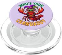 Who's Your Crawdaddy Mardi Gras Crawfish perline giullare PopSockets PopGrip per MagSafe