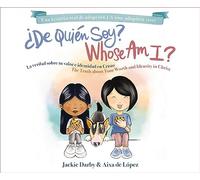 Whose Am I? / De quién soy?: The Truth About Your Worth and Identity in Christ / La verdad sobre tu valor e identidad en Cristo