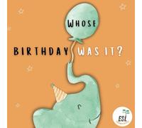 Whose Birthday Was it?: English as a Second Language ESL Book for Kids. Past Simple, Genitive, Zoo Animals