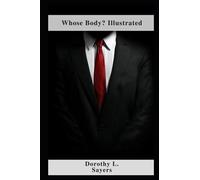 Whose Body? Illustrated
