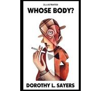 Whose Body? Illustrated