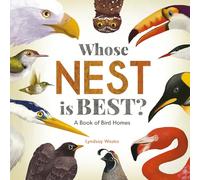 Whose Nest Is Best?: A Book of Bird Homes