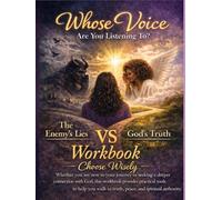 Whose Voice are You Listening Too! WorkBook