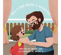 Why A Dad Needs A Daughter