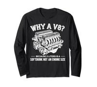 Why A V8 Because 2 Liter Is A Softdrink Not An Engine Car Maglia a Manica