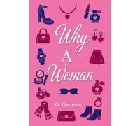 Why A Woman
