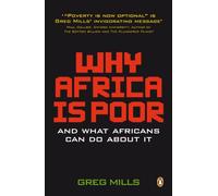Why Africa is Poor: And What Africans Can Do About It?