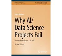 Why Ai/Data Science Projects Fail: How to Avoid Project Pitfalls