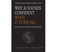 Why AI Sounds Confident When It Is Wrong
