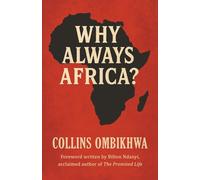 Why Always Africa?