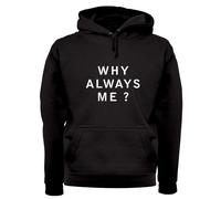 Why Always Me - Adulti Felpa/Maglione - Balotelli Calcio Frase Funny Uomo Città