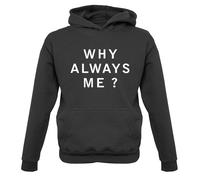 Why Always Me - Bambini Felpa/Maglione - Balotelli Calcio Frase Funny Uomo Città