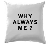 Why Always Me - Cuscino - Balotelli Calcio Citazione Divertente Man City
