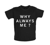 Why Always Me - T-Shirt / Body - Balotelli Calcio Frase Divertente Uomo
