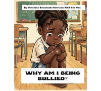 WHY AM I BEING BULLIED?: 3